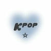 Kpop ❤️‍🩹✨